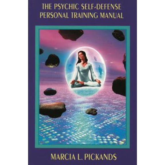 Pre-Owned Psychic Self-Defense Personal Training Manual (Paperback) 1578630045 9781578630042