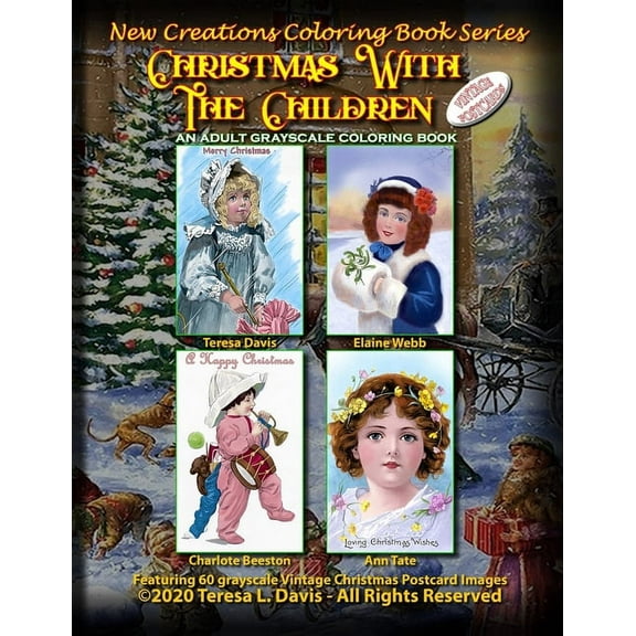 New Creations Coloring Book Series: Christmas With The Children Vintage Postcards (Paperback) by Brad Davis, Teresa Davis