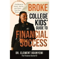 Broke College Kids' Guide to Financial Success, (Paperback)