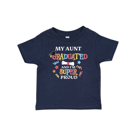 Inktastic My Aunt Graduated and I'm Super Proud Boys or Girls Baby T-Shirt