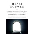 thumbnail image 1 of Pre-Owned Letters to Marc about Jesus: Living a Spiritual Life in a Material World (Paperback) 0060663677 9780060663674, 1 of 1