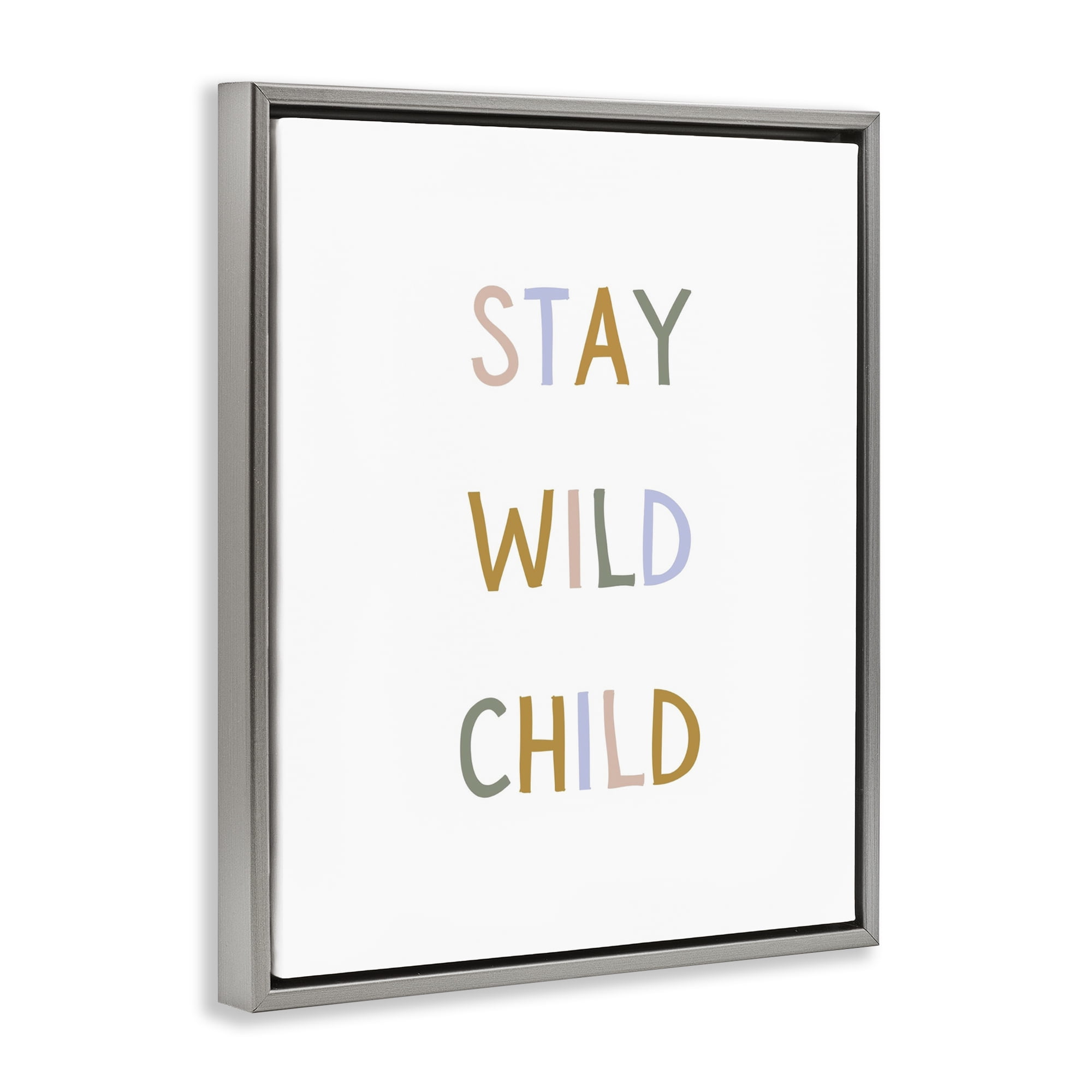 Stupell Industries Stay Wild Child Gray Framed Floater Canvas Wall Art, design by Katie Griggs