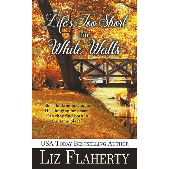 Life's Too Short for White Walls, (Paperback)
