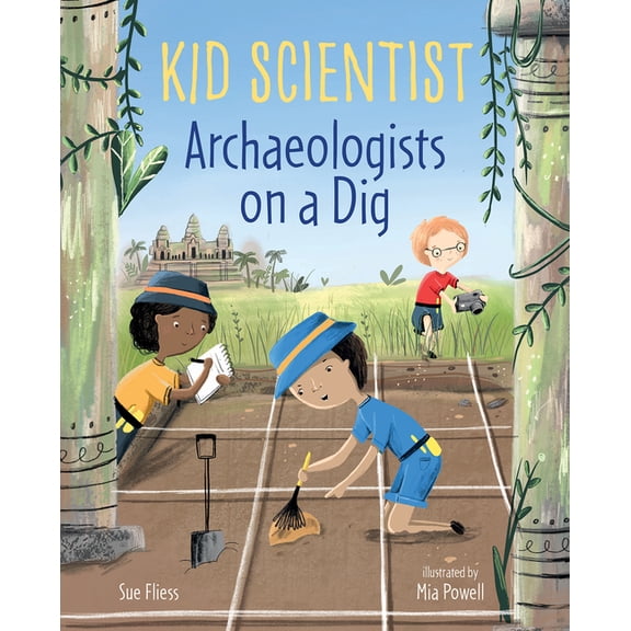 Kid Scientist Archaeologists on a Dig, (Paperback)