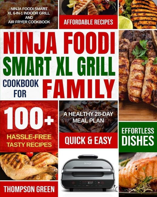 Ninja Foodi Smart XL 6in1 Indoor Grill and Air Fryer Cookbook100