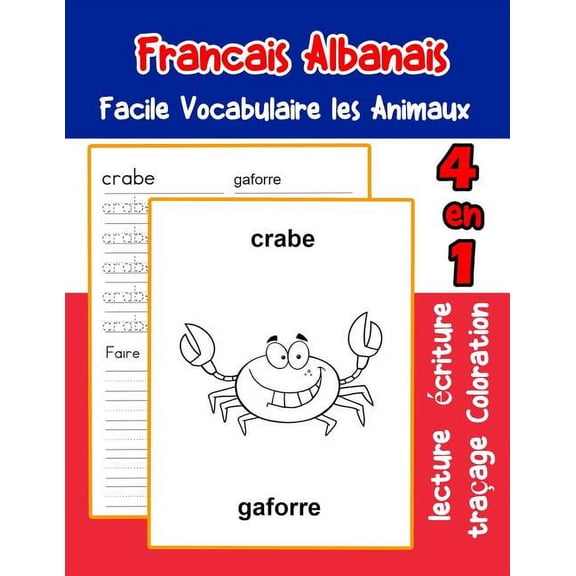 Vocabulaire Les Animaux Pour Decrire Une Image En Francais: Francais Albanais Facile Vocabulaire les Animaux: De base Français Albanais fiche de vocabulaire pour les enfants a1 a2 b1 b2 c1 c2 ce1 ce2