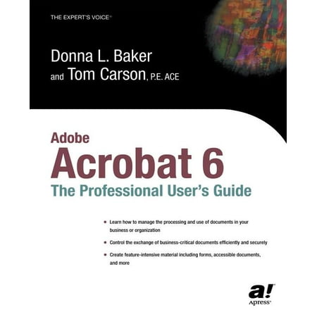 Professional Design Adobe Acrobat 6: The Professional User s Guide (Paperback)