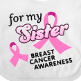 thumbnail image 4 of Inktastic For My Sister - Breast Cancer Awareness Boys or Girls Baby Bib, 4 of 4