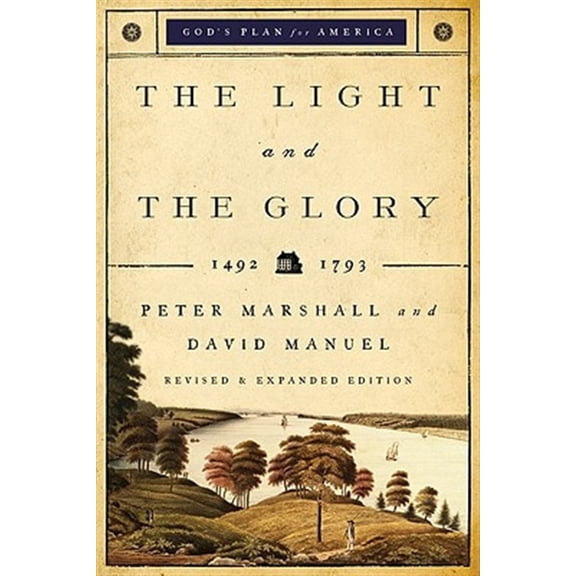 Pre-Owned The Light and the Glory: 1492-1793 (Paperback) 0800732715 9780800732714