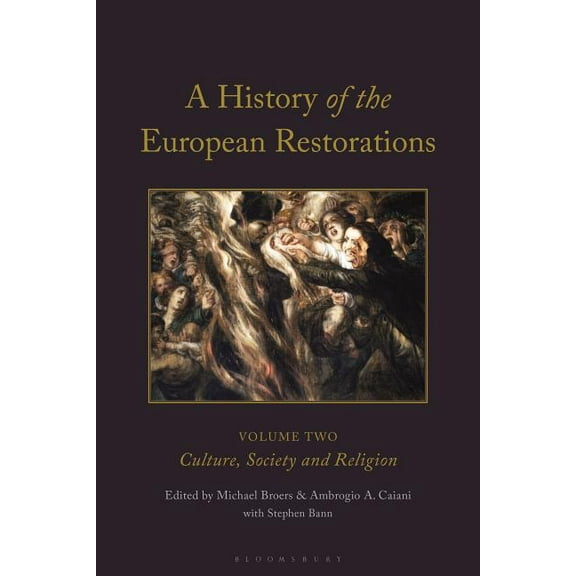International Library of Historical Studies: A History of the European Restorations (Hardcover)
