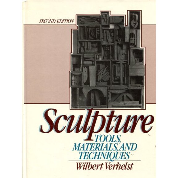 Pre-Owned Sculpture: Tools, Materials, and Techniques