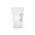 thumbnail image 2 of Funny Saying Don't Laugh Situation Men Women Sarcastic Gag Novelty Sayings Sarcasm Fathers Wife Husband Pun Pint Glass, 16oz, 2 of 4