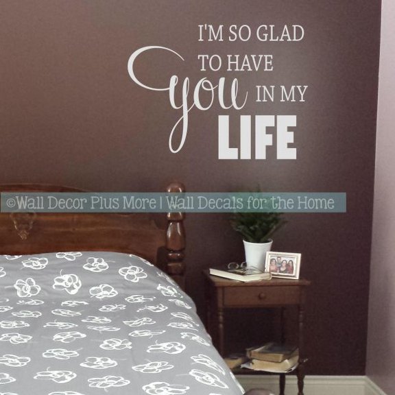 Glad You In My Life Vinyl Lettering Decals Bedroom Love Wall Sticker Words 23x17-Inch Light Gray