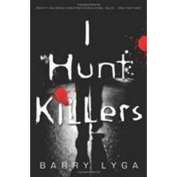Pre-Owned I Hunt Killers (Paperback) 0316125830 9780316125833