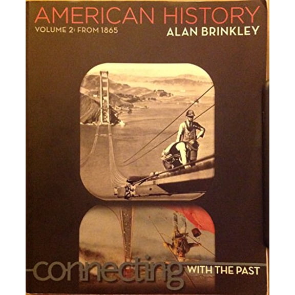 Pre-Owned American History: Connecting with the Past Volume 2 (Paperback) 0077379497 9780077379490