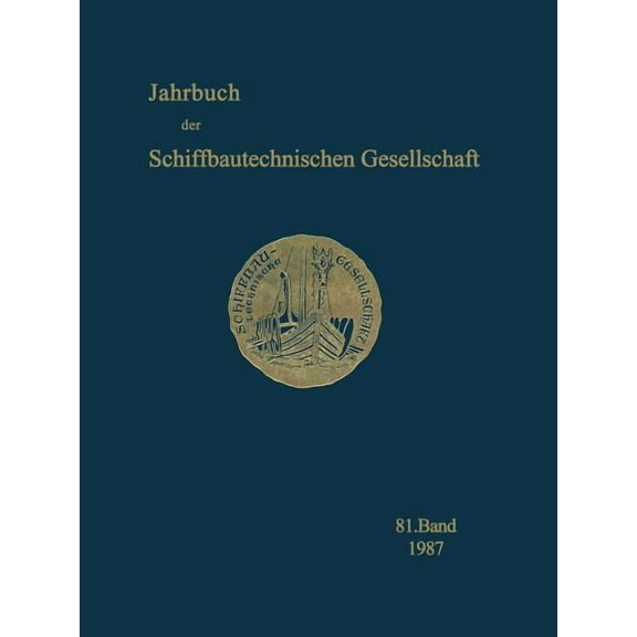 Jahrbuch Der Schiffbautechnischen Gesell 1987, Book 81, (Paperback)