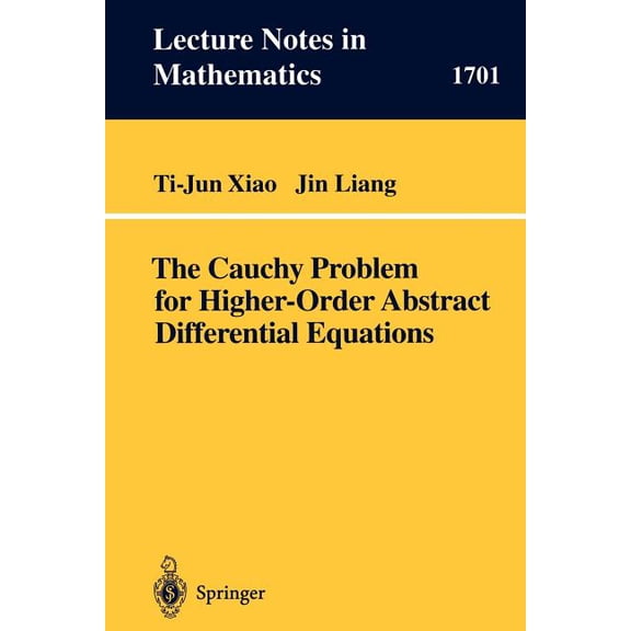 Lecture Notes in Mathematics The Cauchy Problem for Higher Order Abstract Differential Equations, Book 1701, (Paperback)