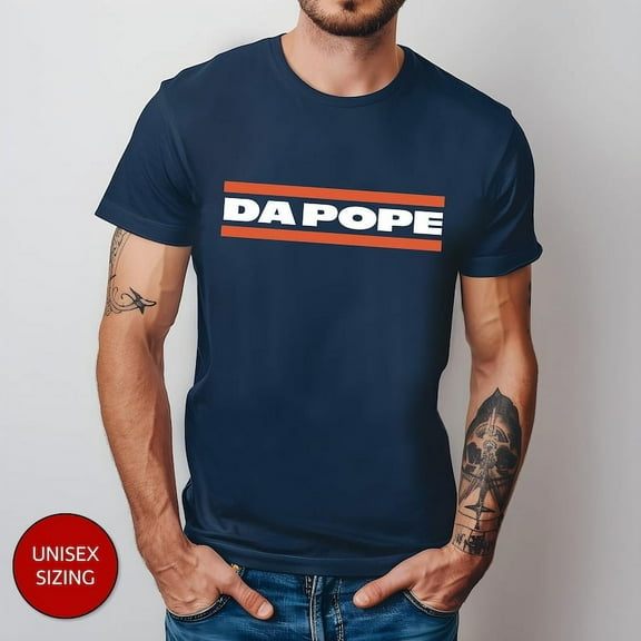 Da Pope Unisex T-Shirt, Pope Robert Prevost Shirt,Religious Tee,Pope Shirt, Jesus T-Shirt Gift, Christian Tee, Chicago, Ditka, Coach, Bears