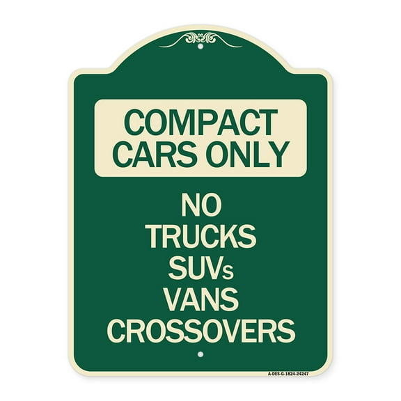 SignMission Designer Series Sign - Compact Cars Only - No Trucks SUVs Vans Crossovers | Green & Tan 18" x 24" Heavy-Gauge Aluminum Architectural Sign | Made in the USA