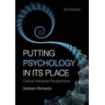 thumbnail image 1 of Pre-Owned Putting Psychology in Its Place: Critical Historical Perspectives (Paperback) 0415455804 9780415455800, 1 of 1