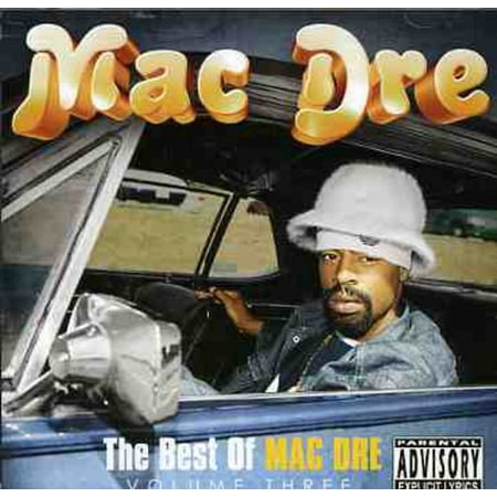 The Best Of Mac Dre, Vol. 3 (explicit) (The Best Of Mac Dre)