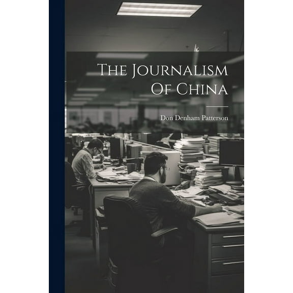 The Journalism Of China (Paperback)