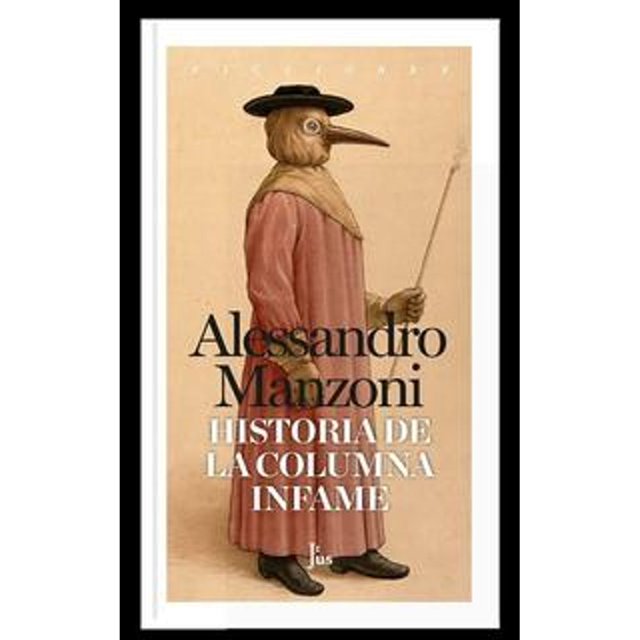 Libro Historia De La Columna Infame Tapa Blanda, Autor Alessandro Manzoni, Editorial Jus