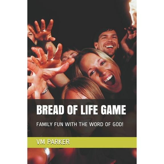 Bread of Life Game: Family Fun with the Word of God! (Paperback)