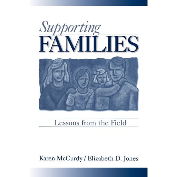 Supporting Families: Lessons from the Field, (Paperback)