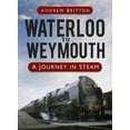 thumbnail image 1 of Waterloo to Weymouth : A Journey in Steam, 1 of 1