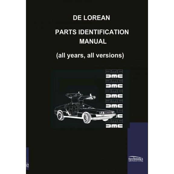 De Lorean Parts Identification Manual (Paperback)