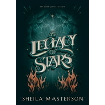 A Legacy of Stars: The Lost God Legacies, (Hardcover)