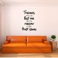 thumbnail image 1 of Dad Trainers who say Lastone are Reasons Active Quotes & Sayings Wall Decal Decoration Funny Fitness Motivational Quote Wall Decal Lasts Years and Easily Removable - Size: 21 In(W) x 30 In(H), 1 of 5
