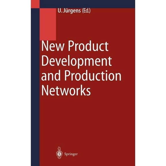 New Product Development and Production Networks: Global Industrial Experience, (Hardcover)