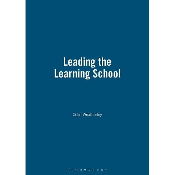 School Effectiveness: Leading the Learning School (Paperback)