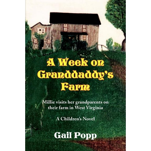 A Week on Granddaddy's Farm, (Paperback)