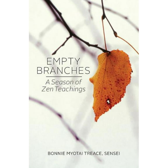 Empty Branches: A Season of Zen (Paperback)