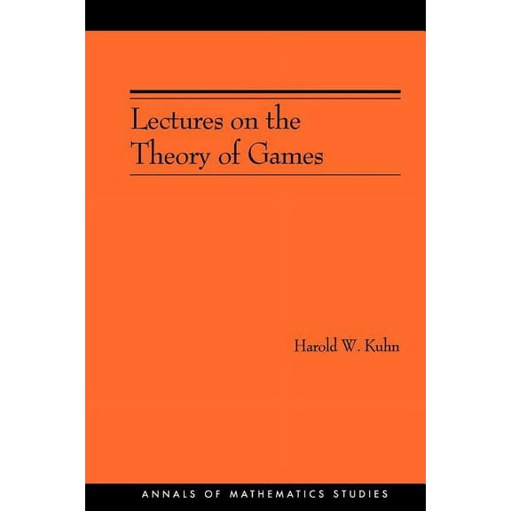 Annals of Mathematics Studies Lectures on the Theory of Games, Book 37, (Paperback)