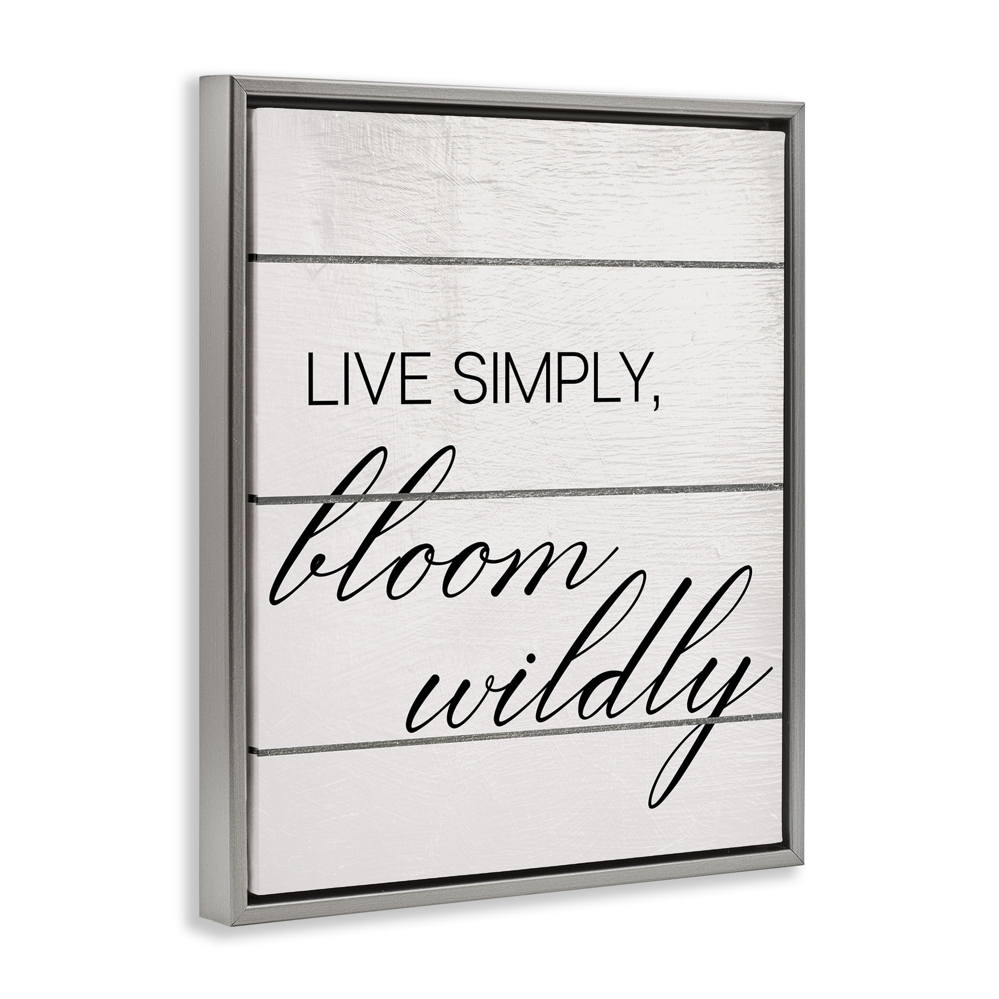 Stupell Industries Bloom Wildly Phrase Typography Painting Gray Floater Framed Canvas Art Print Wall Art, 25 x 31