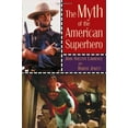 thumbnail image 2 of The Myth of the American Superhero, (Paperback), 2 of 2