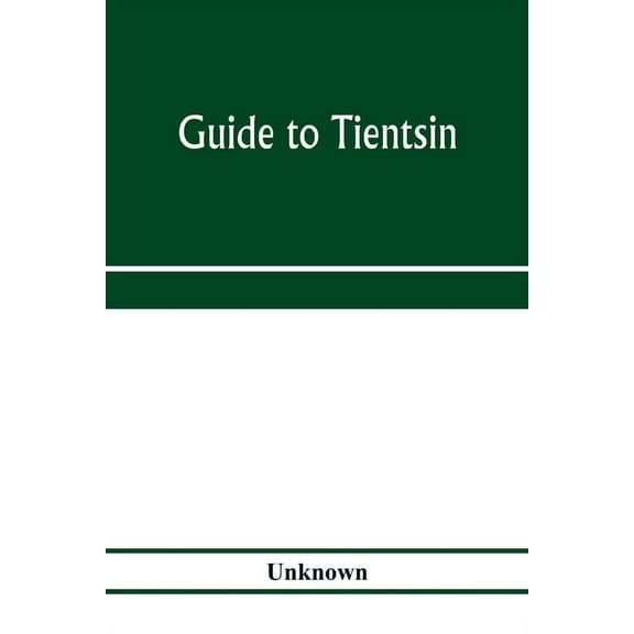 Guide to Tientsin, (Paperback)