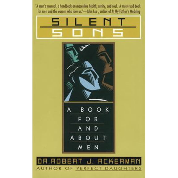 Pre-Owned Silent Sons: A Book for and about Men (Paperback) 067189286X 9780671892869
