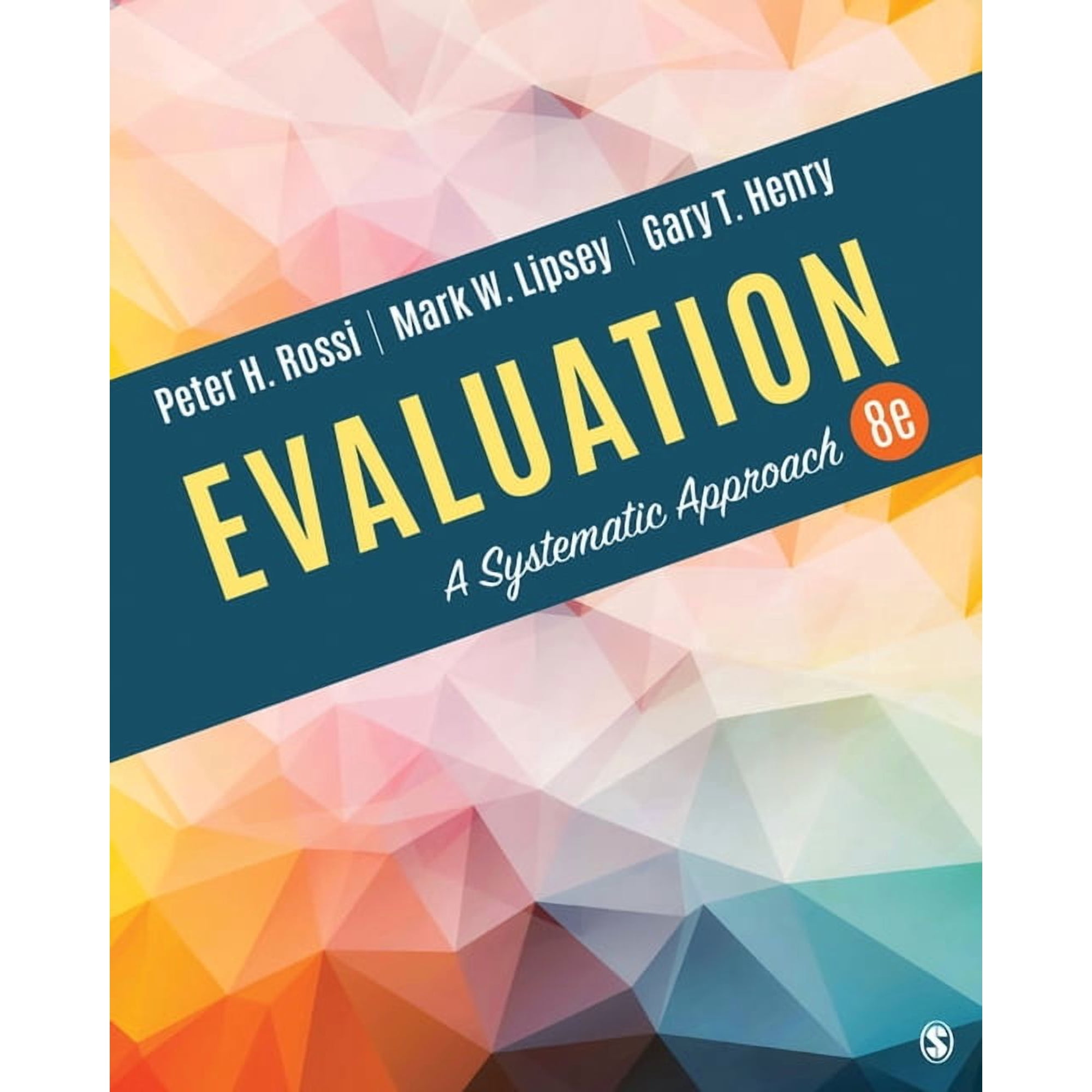 Evaluation: A Systematic Approach, (Paperback)