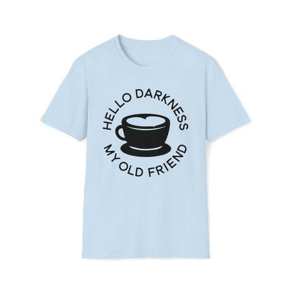 Hello Darkness My Old Friend, Gildan Unisex T-Shirt, Graphic Tee, S-3XL
