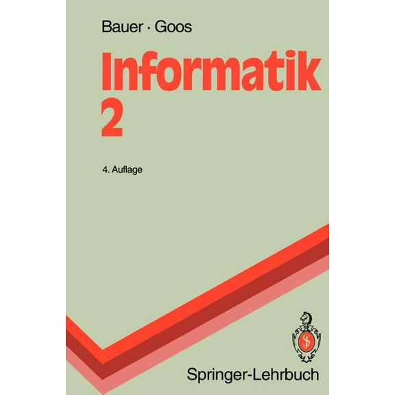 Springer-Lehrbuch Informatik 2: Eine Einführende Übersicht, (Paperback)
