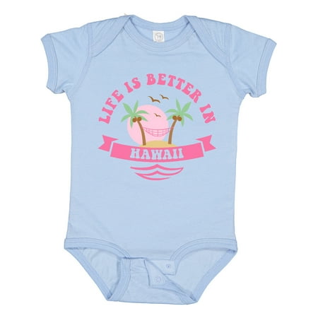 

Inktastic Life s Better in Hawaii Gift Baby Girl Bodysuit
