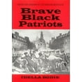 thumbnail image 1 of Pre-Owned Brave black patriots (Heroes and heroines of the American Revolution) (Paperback) 087844159X 9780878441594, 1 of 1