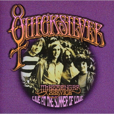 Live from the Summer of Love (The Best Of Quicksilver Messenger Service)