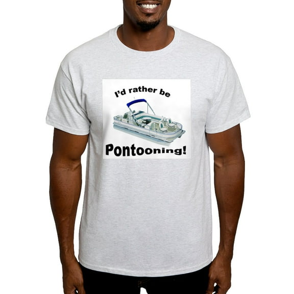 CafePress - I'D Rather Be Pontooning Beer Pontoon Boat T S - Light T-Shirt - CP