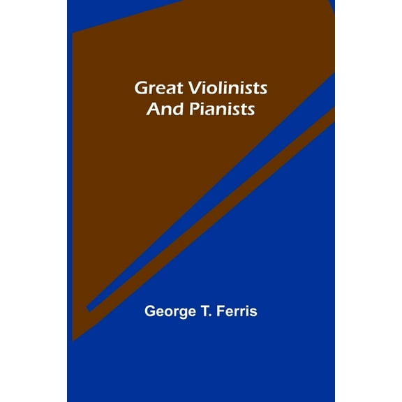 Great Violinists and Pianists, (Paperback)